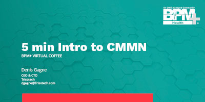 5 min intro to CMMN Webinar