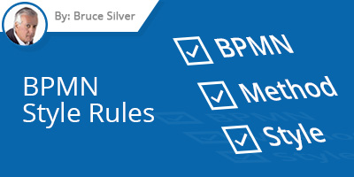 Bruce Silver - BPMN Style Rules