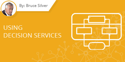 Bruce Silver - Using Decision Services
