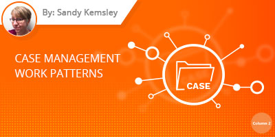 Case Management Work Patterns