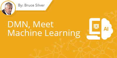 Bruce Silver - DMN Meet Machine Learning