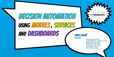 Decision Automation using Models, Services and Dashboards