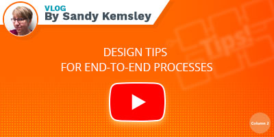 Sandy Kemsley Vlog - Design tips for end-to-end processes