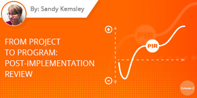 Sandy Kemsley blog - From Project to Program: Post-Implementation Review