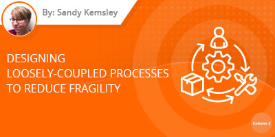 Sandy Kemsley - Designing Loosely-Coupled End to End Processes