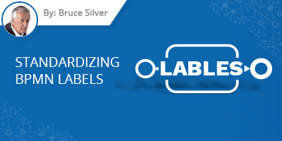 Bruce Silver's blog post - Standardizing BPMN Labels