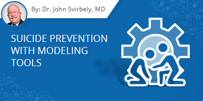 Dr. John Svirbely's blog post - Suicide Prevention with Modeling Tools