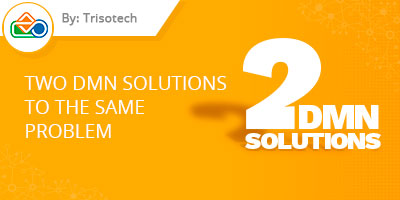 Trisotech's Blog Post - Two DMN Solutions to the Same Problem