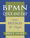 Bruce Silver - BPMN Quick and Easy Using Method and Style