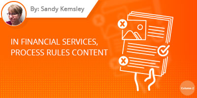 Sandy Kemsley's blog - In financial services, process rules content