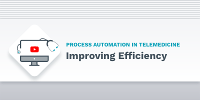 Process Automation in Telemedicine: Improving Efficiency