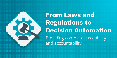 Webinar - From Laws and Regulations to Decision Automation: Providing complete traceability and accountability.