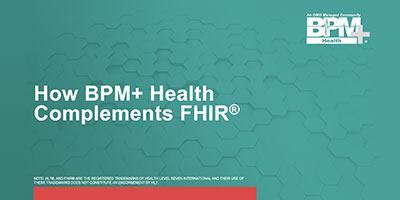 How BPM+ Health Complements FHIR
