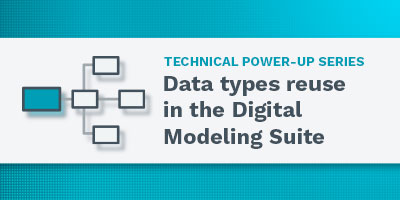 Data types reuse in the Digital Modeling Suite