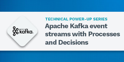 Apache Kafka event streams with Processes and Decisions